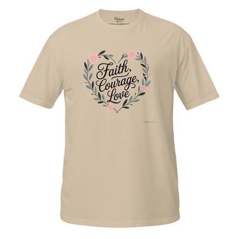 Faith Courage Love Christian Bible Verse T-Shirt